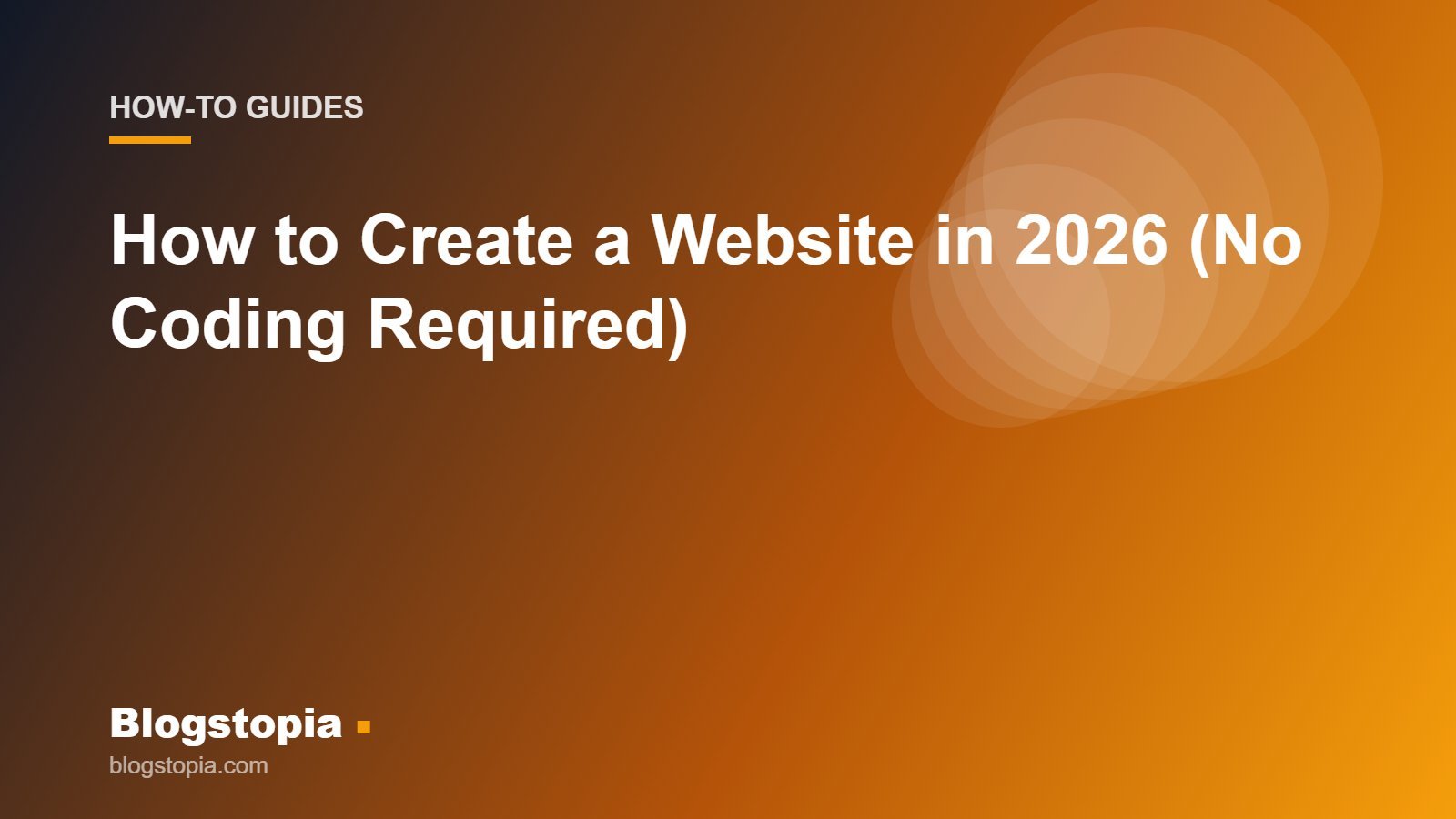 How to create a website no coding step by step, Blogstopia How-To
