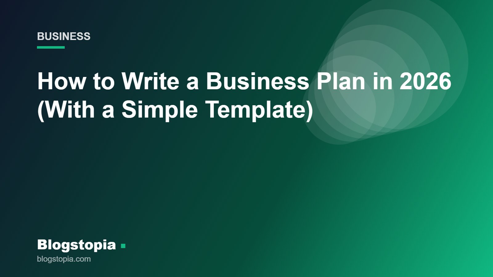 How to write a business plan with template, Blogstopia Business